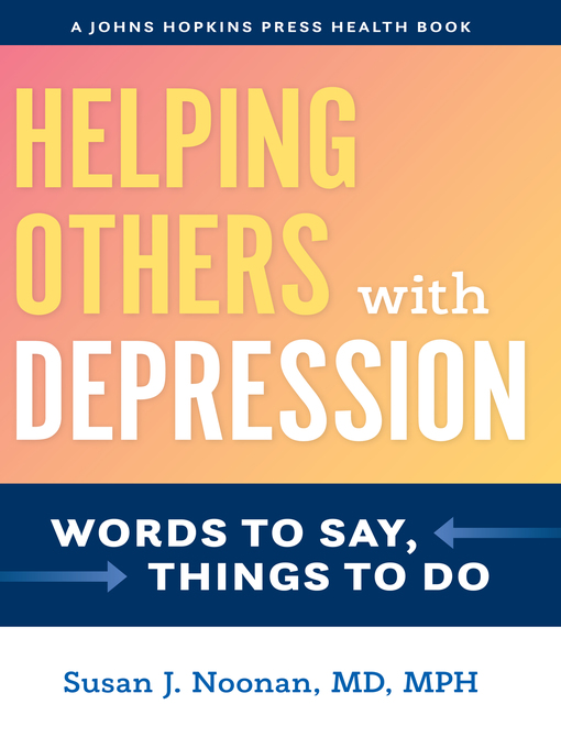 Title details for Helping Others with Depression by Susan J. Noonan - Available